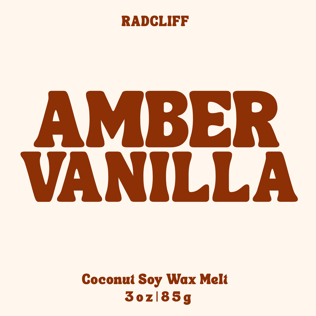 Radcliff Amber Vanilla coconut soy wax melt, 3 oz label
